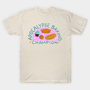 Apocalypse Baking Champion T-Shirt